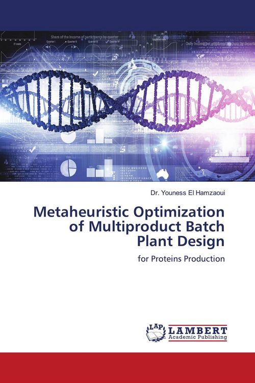 Produktbild: Metaheuristic Optimization of Multiproduct Batch Plant Design
