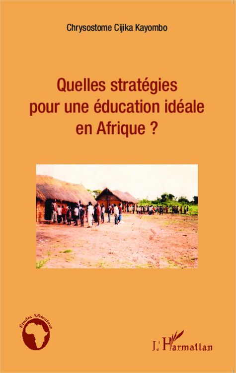 Produktbild: Quelles strat&eacute;gies pour une &eacute;ducation id&eacute;ale en Afrique ?