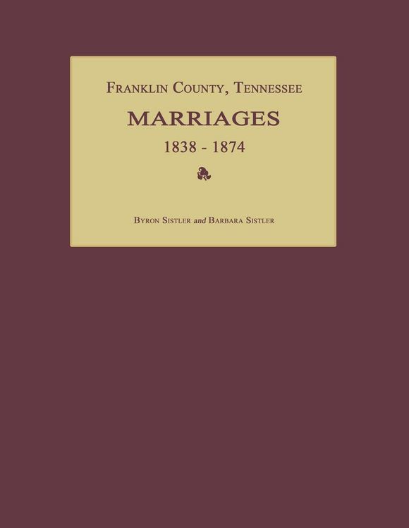 Produktbild: Franklin County, Tennessee, Marriages 1838-1874