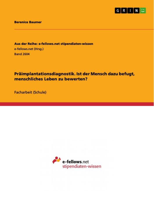 Produktbild: Pr&auml;implantationsdiagnostik. Ist der Mensch dazu befugt, menschliches Leben zu bewerten?