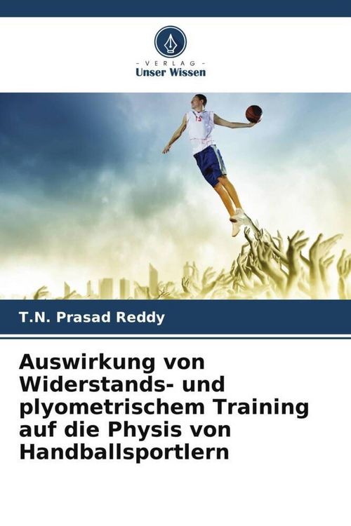 Produktbild: Auswirkung von Widerstands- und plyometrischem Training auf die Physis von Handballsportlern