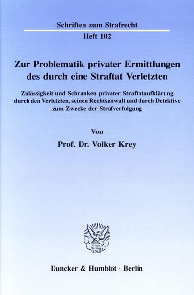 Produktbild: Zur Problematik privater Ermittlungen des durch eine Straftat Verletzten.