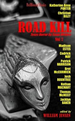 Produktbild: Road Kill: Texas Horror by Texas Writers Volume 7