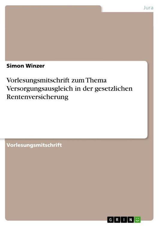Produktbild: Vorlesungsmitschrift zum Thema Versorgungsausgleich in der gesetzlichen Rentenversicherung