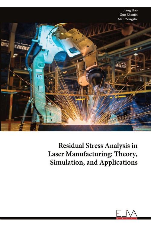 Produktbild: Residual Stress Analysis in Laser Manufacturing