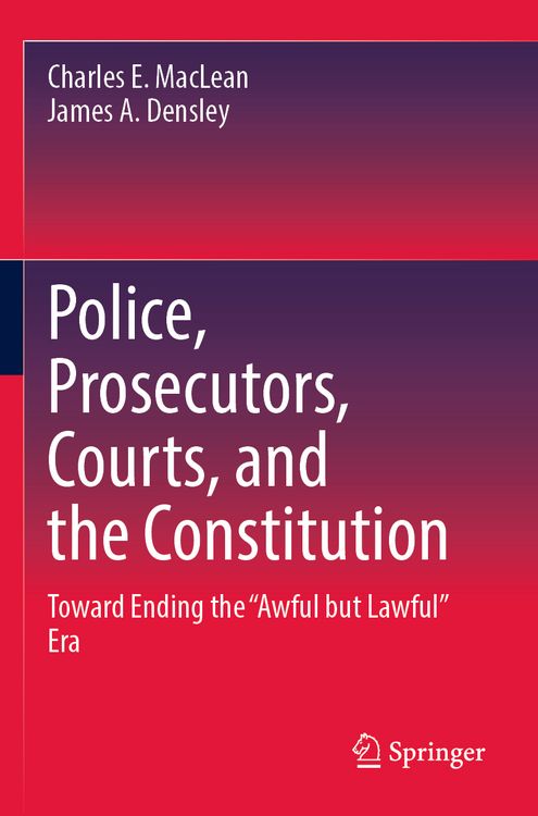 Produktbild: Police, Prosecutors, Courts, and the Constitution