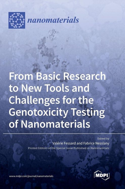 Produktbild: From Basic Research to New Tools and Challenges for the Genotoxicity Testing of Nanomaterials