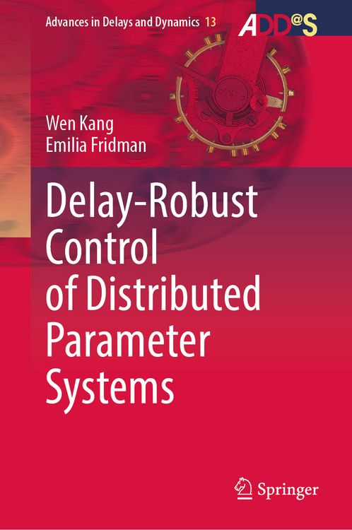 Produktbild: Delay-Robust Control of Distributed Parameter Systems