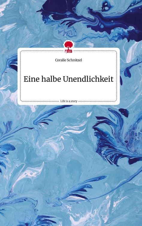 Produktbild: Eine halbe Unendlichkeit. Life is a Story - story.one