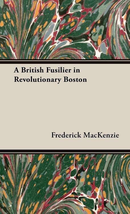 Produktbild: A British Fusilier in Revolutionary Boston