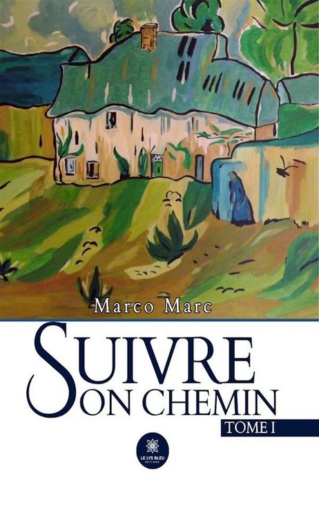 Produktbild: Suivre son chemin - Tome 1