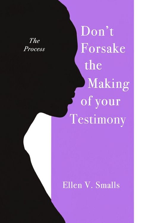 Produktbild: Don't Forsake the Making of Your Testimony