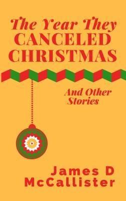 Produktbild: The Year They Canceled Christmas