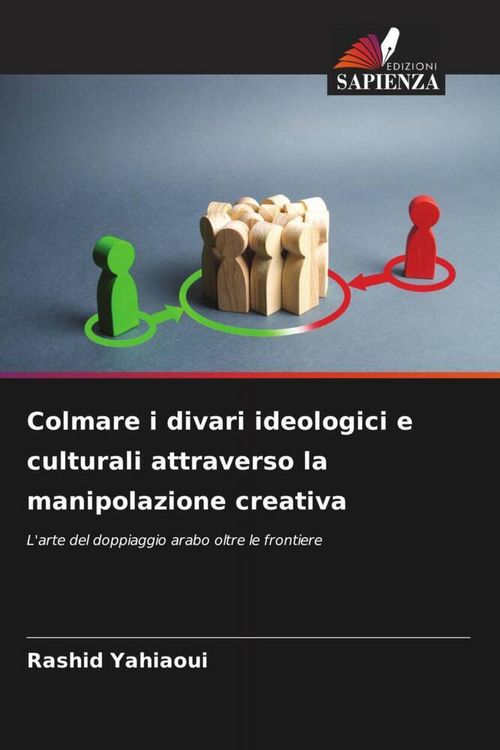 Produktbild: Colmare i divari ideologici e culturali attraverso la manipolazione creativa