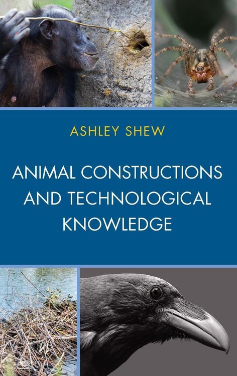 Produktbild: Animal Constructions and Technological Knowledge