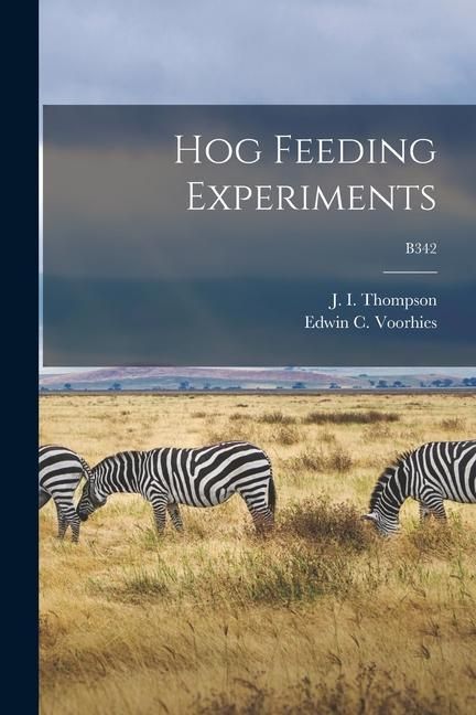 Produktbild: Hog Feeding Experiments; B342