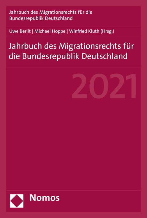 Produktbild: Jahrbuch des Migrationsrechts für die Bundesrepublik Deutschland 2021