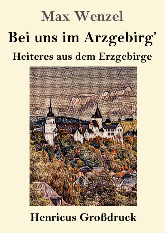 Produktbild: Bei uns im Arzgebirg' (Gro&szlig;druck)