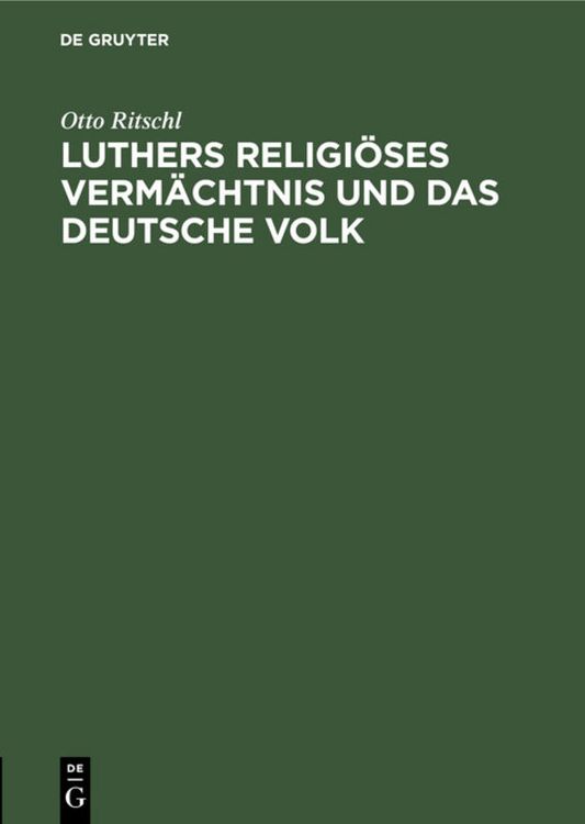 Produktbild: Luthers religi&ouml;ses Verm&auml;chtnis und das deutsche Volk