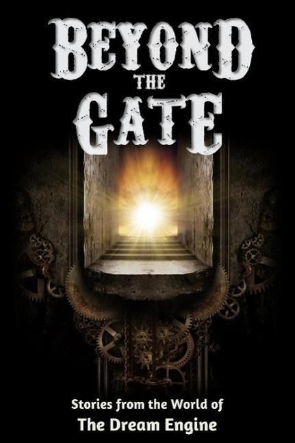 Produktbild: Beyond the Gate: Stories from the World of the Dream Engine (Engine World)