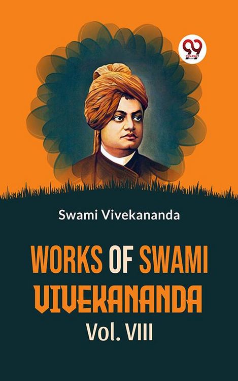 Produktbild: Works Of Swami Vivekananda Vol. VIII