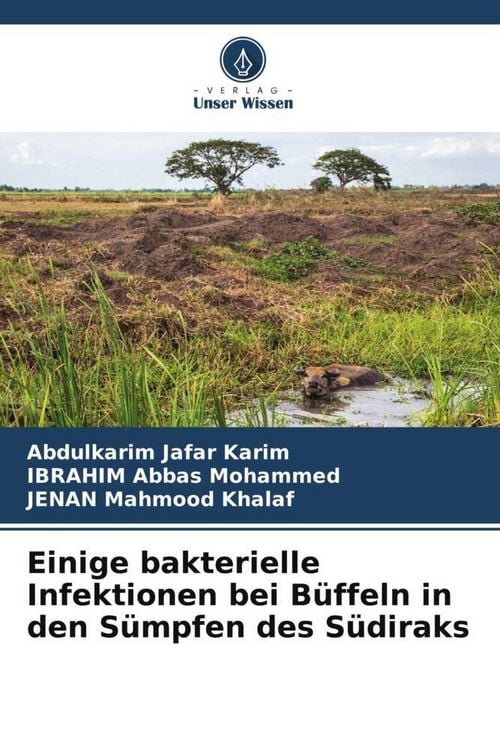 Produktbild: Einige bakterielle Infektionen bei B&uuml;ffeln in den S&uuml;mpfen des S&uuml;diraks