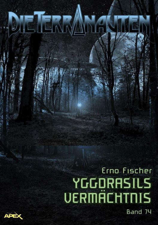 Produktbild: Die Terranauten, Band 74: Yggdrasils Verm&auml;chtnis