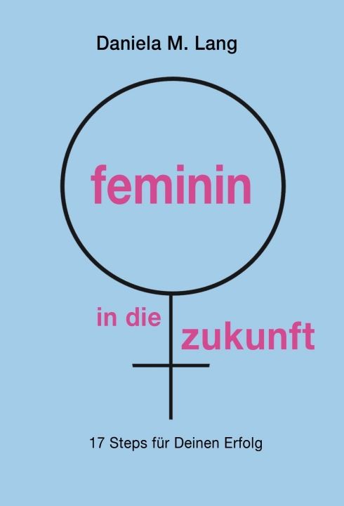Produktbild: Feminin in die zukunft