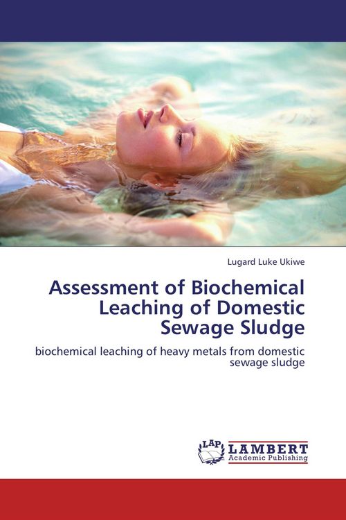 Produktbild: Assessment of Biochemical Leaching of Domestic Sewage Sludge