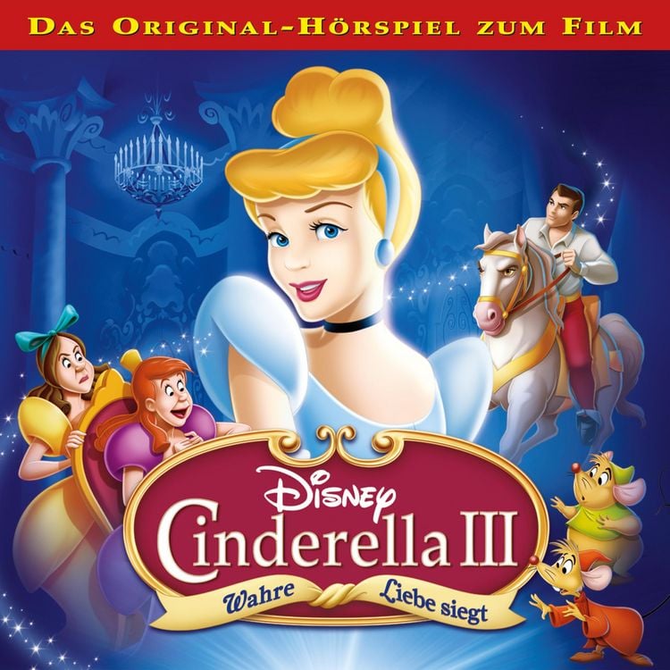 Produktbild: Cinderella 3 - Wahre Liebe siegt (H&ouml;rspiel zum Disney Film)