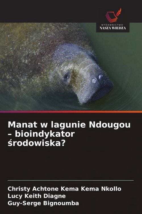 Produktbild: Manat w lagunie Ndougou - bioindykator &iquest;rodowiska?