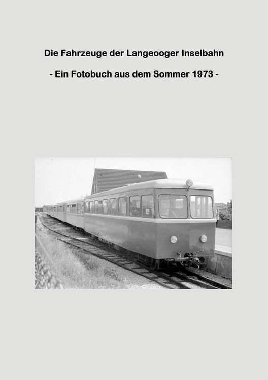 Produktbild: Die Fahrzeuge der Langeooger Inselbahn