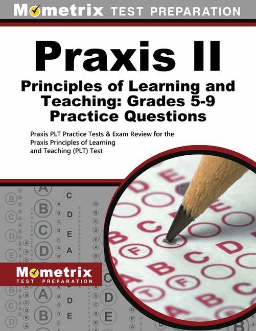 Produktbild: PRAXIS II Principles of Learning and Teaching: Grades 5-9 Practice Questions