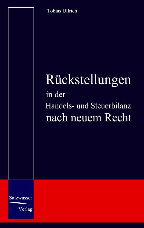 Produktbild: R&uuml;ckstellungen in der Handels- und Steuerbilanz nach neuem Recht