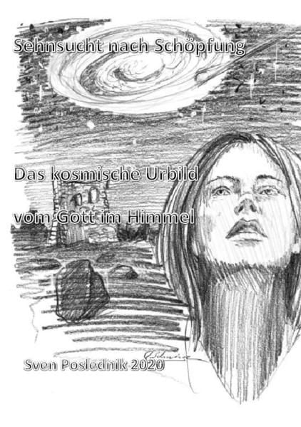 Produktbild: Sehnsucht nach Sch&ouml;pfung- Das kosmische Urbild eines Gott im Himmel