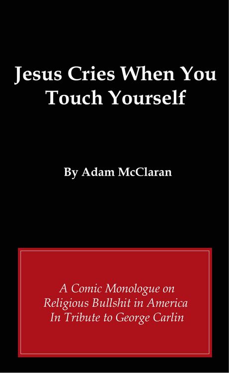 Produktbild: Jesus Cries When You Touch Yourself