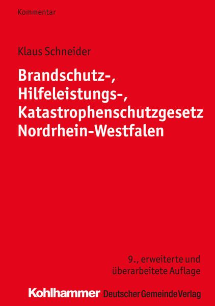 Produktbild: Brandschutz-, Hilfeleistungs-, Katastrophenschutzgesetz Nordrhein-Westfalen