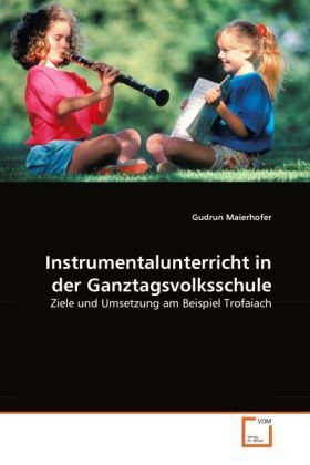 Produktbild: Maierhofer, G: Instrumentalunterricht in der Ganztagsvolkssc