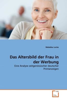 Produktbild: Locke, R: Altersbild der Frau in der Werbung