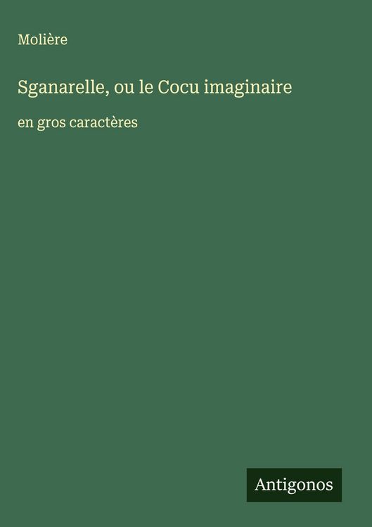 Produktbild: Sganarelle, ou le Cocu imaginaire