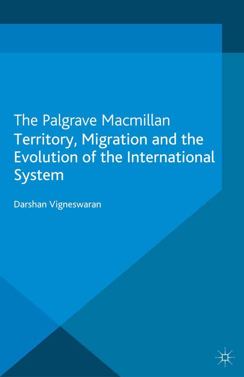 Produktbild: Territory, Migration and the Evolution of the International System