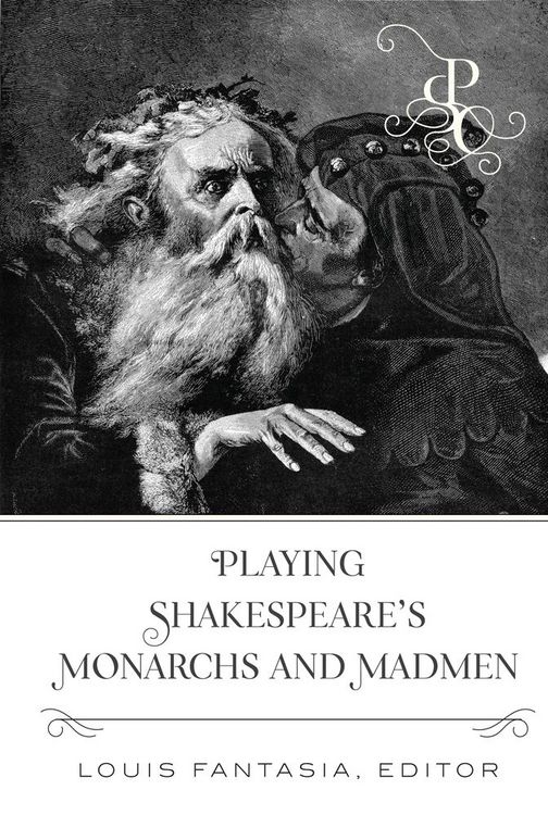 Produktbild: Playing Shakespeare&rsquo;s Monarchs and Madmen