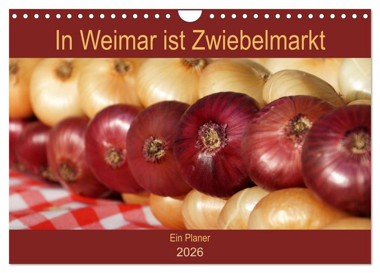 Produktbild: In Weimar ist Zwiebelmarkt (Wandkalender 2026 DIN A4 quer), CALVENDO Monatskalender