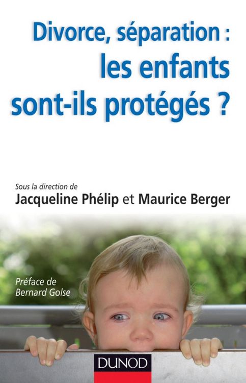 Produktbild: Divorce, s&eacute;paration : les enfants sont-ils prot&eacute;g&eacute;s ?