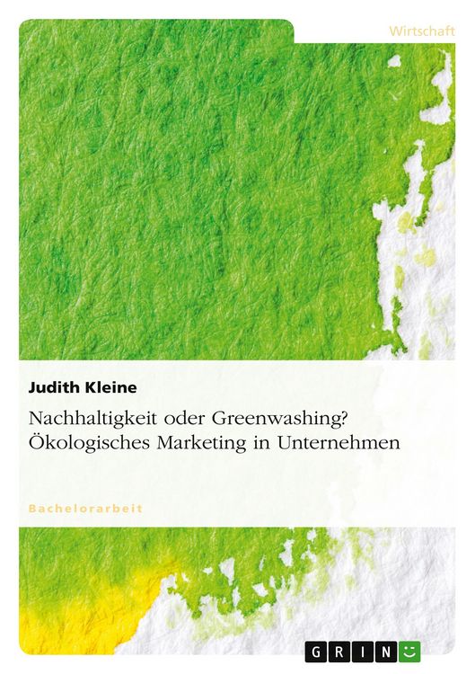 Produktbild: Nachhaltigkeit oder Greenwashing? &Ouml;kologisches Marketing in Unternehmen