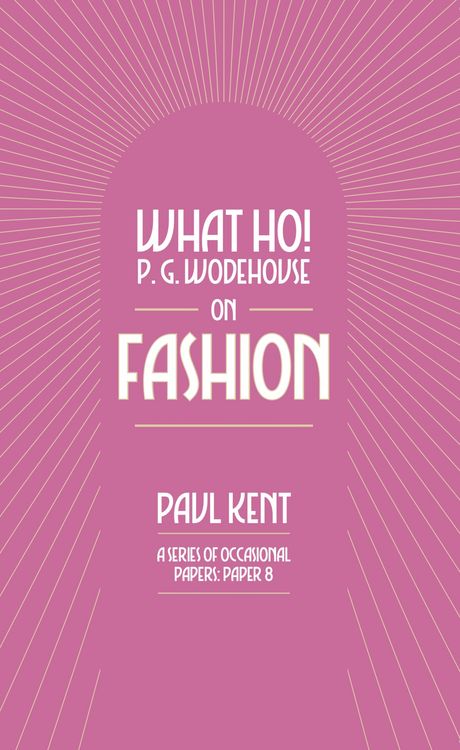 Produktbild: What Ho! P. G. Wodehouse on Fashion