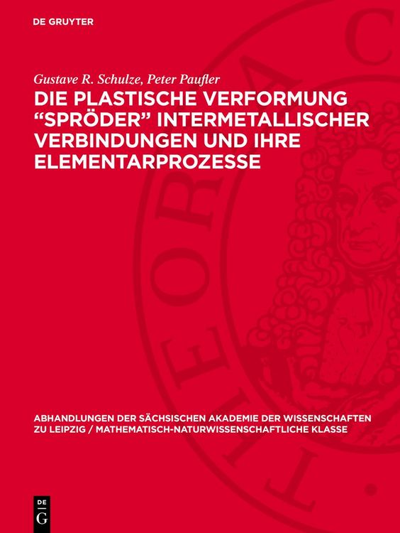 Produktbild: Die plastische Verformung &bdquo;Spr&ouml;der&ldquo; intermetallischer Verbindungen und ihre Elementarprozesse