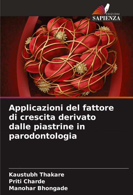 Produktbild: Applicazioni del fattore di crescita derivato dalle piastrine in parodontologia