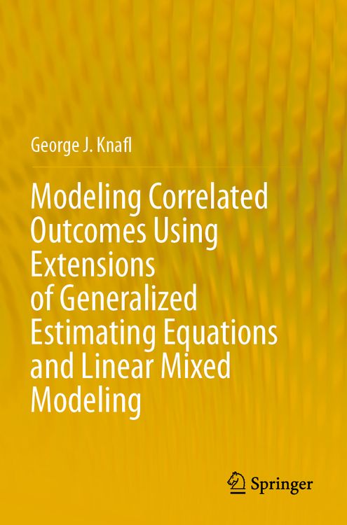Produktbild: Modeling Correlated Outcomes Using Extensions of Generalized Estimating Equations and Linear Mixed Modeling