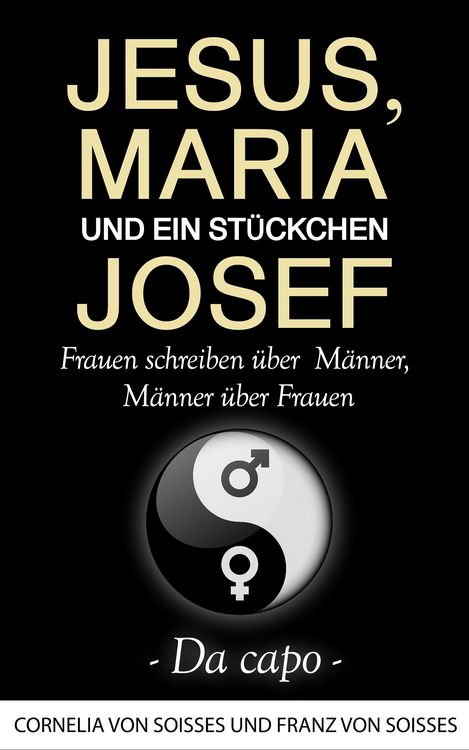 Produktbild: Jesus, Maria & ein St&uuml;ckchen Josef - Da capo